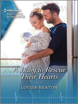 cover image of A Baby to Rescue Their Hearts